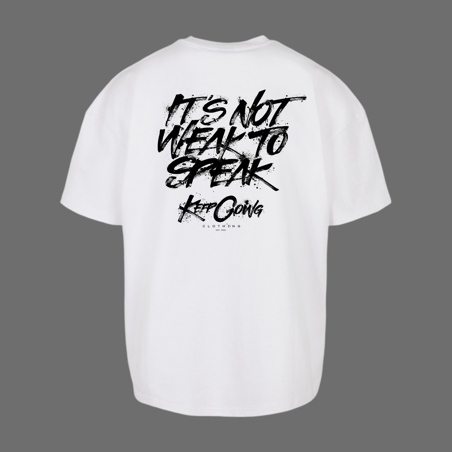 It's Not Weak To Speak - Loose Fit Tee