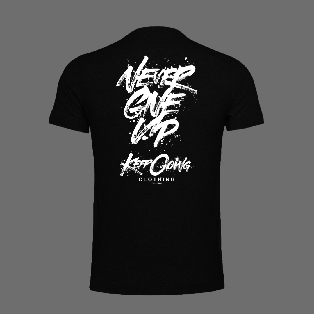 Never Give Up - Fitted Tee