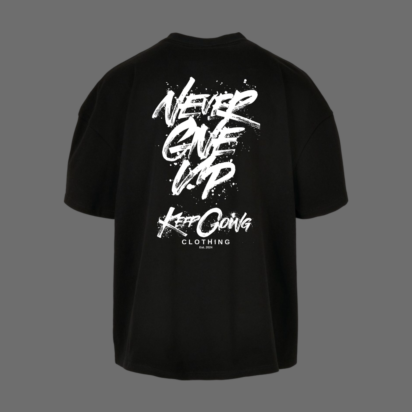 Never Give Up Loose Fit Tee