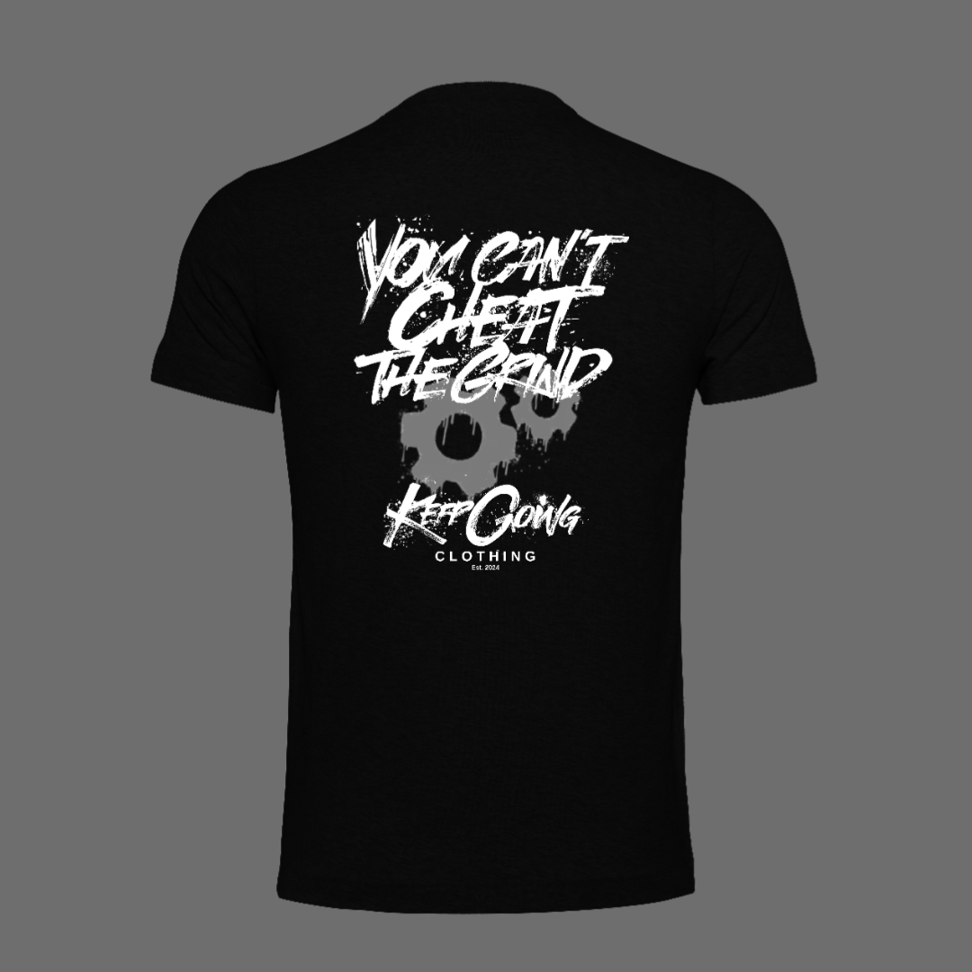 You Can't Cheat The Grind - Fitted Tee