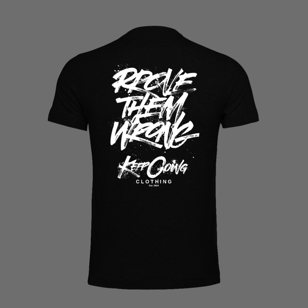 Prove Them Wrong Fitted Tee